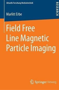 Field Free Line Magnetic Particle Imaging